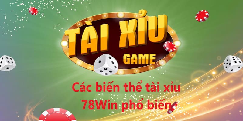 Những biến thể dưới đây được rất nhiều anh em bet thủ yêu thích